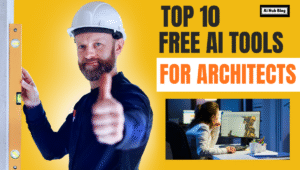 Top 10 Free AI Tools For Architects To Use in 2025